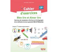 Cahier d'exercices Bien Lire et Aimer Lire Entraînement à la lecture, l'écriture et l'orthographe - Méthode de lecture gestuelle Borel-Maisonny - Luna Cavalier - Bien Lire Cognitia - broché - Scolaire