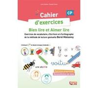 Cahier d'exercices Bien Lire et Aimer Lire: Exercices de vocabulaire, d'écriture et d'orthographe de la méthode Borel-Maisonny