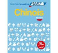 Cahier d'Exercices Chinois | Niveau Débutants | Assimil