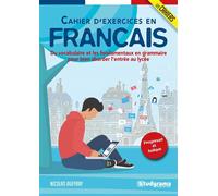 Cahier d'exercices de français Du vocabulaire et les fondamentaux en grammaire pour bien aborder le lycée - Nicolas Auffray - Studyrama Eds - broché - Scolaire / Universitaire