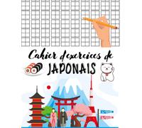 Cahier D'exercices De Japonais: Cahier De Calligraphie Japonaise Cahier D'écriture Japonaise Format A4