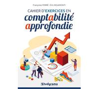Cahier d'exercices en comptabilité approfondie