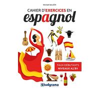 Cahier D'exercices En Espagnol - Faux Débutants - Niveaux A2 B1