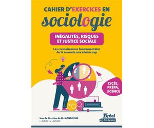 Cahier d'exercices en sociologie - Inégalités, risques et justice sociale Les connaissances fondamentales de la seconde aux études sup - Lou Dumez - Studyrama Eds - broché - Scolaire / Universitaire