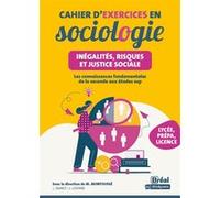 Cahier d'exercices en sociologie - Inégalités, risques et justice sociale Lou Dumez (Auteur), Judith Leverbe (Auteur)