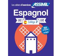 Cahier d'Exercices Espagnol Collège | Niveau 3ème | Assimil