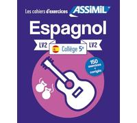 Cahier d'Exercices Espagnol Collège | Niveau 5ème | Assimil