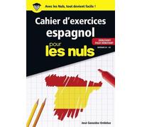 Jose Gonzalez Ordonez – Cahier d'espagnol pour les Nuls – Débutant / Faux débutant A1-A2