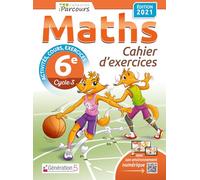 Génération 5 – Cahier d'exercices iParcours maths 6e – Avec rappels de cours – Édition 2021