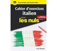 Cahier d'exercices italien débutant pour les Nuls Pierre Musitelli (Auteur)