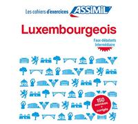 Cahier d'Exercices Luxembourgeois | Niveau Faux - Débutants | Assimil
