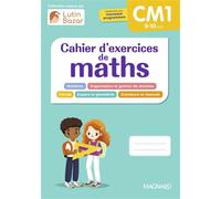 Cahier d'exercices maths CM1 Une collection conçue par Lutin Bazar - Mallory Tinena-Monhard - Magnard - broché - Scolaire / Universitaire
