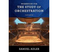 Cahier d'exercices : Pour l'étude de l'orchestration, quatrième édition