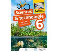 Cahier d'expériences – Sciences et Technologies 6e – Éd. 2022