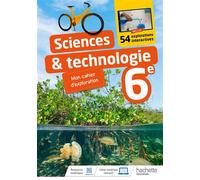Cahier d'expériences - Sciences et Technologies 6e Edition 2022 - Fabienne Donadei - Hachette Education - broché - Scolaire / Universitaire
