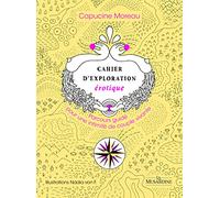Cahier d'exploration érotique - Parcours guidé pour une intimité de couple vivante