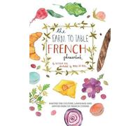 Cahier d'expressions françaises de la ferme à la table