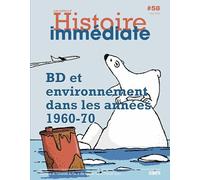 Cahier d'Histoire immédiate N°58: BD et environnement dans les années 1960-70
