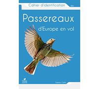 Cahier D'identification Des Passereaux D'europe En Vol