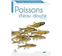 Cahier d'identification des poissons d'eau douce Mathieu Derouch (Auteur)