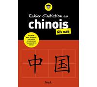 Cahier d'initiation au chinois pour les Nuls