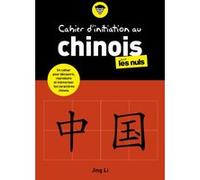 Cahier d'initiation au chinois pour les Nuls Jing Li (Auteur)