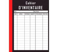 Cahier D'Inventaire: Carnet d'Inventaire vous aide dans la gestion des stocks | Cahier de Gestion des Stocks | Livre d’inventaire | Registre pour ... Entreprises | Suivi d'inventaire simple