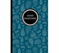 Cahier d'Inventaire: Outil idéal pour réaliser l'inventaire de son entreprise et gérer les stocks.