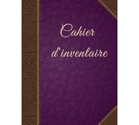 Cahier d'Inventaire: Suivi de stock - 108 pages - format 21.59 x 27.94 cm
