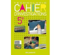 Cahier d'investigations Technologie 5e - Cahier activités élève
