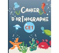 Cahier d'orthographe CE1: Livre d'exercices de français avec leçons pour réviser tout le vocabulaire par sonorité, pour enfant de 7 à 8 ans.