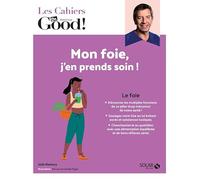 Julie Martory – Mon foie, j'en prends soin ! – Cahier Dr Good – Broché