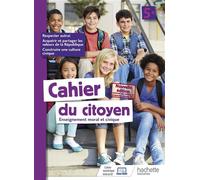 Hachette Pratique – Cahier du citoyen 5e – Enseignement moral et civique – Éd. 2019