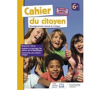 Cahier du citoyen 6e - éd. 2019 - Jeanne Cador - Hachette Education - broché - Scolaire / Universitaire