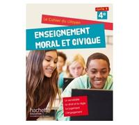 Cahier du citoyen Enseignement Moral et Civique (EMC) 4e (2015) Cahier du citoyen, Edition 2015 - Aurélien Cador - Hachette Education - broché - Scolaire / Universitaire