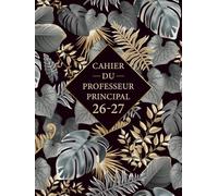 Cahier du Professeur Principal 2026/2027: Carnet de bord A4 pour les Enseignants