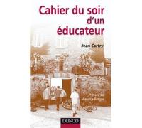 Cahier du soir d'un éducateur - Jean Cartry - Dunod - broché - Récit
