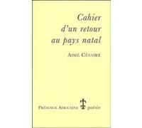 Cahier d'un retour au pays natal Aimé Césaire (Auteur)