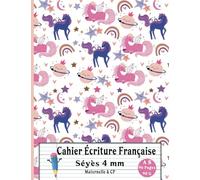 Cahier Écriture Française Séyès 4 mm │ Maternelle & CP: Cahier Vierge Pour S’entraîner à L'écriture Cursive │ Réglure 4 mm Adaptée Aux Enfants DYS │ Format A5 (17x22 cm) 96 Pages 90g.