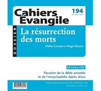 Cahier Evangile 194 - La résurrection des morts