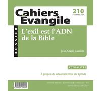 Cahier Évangile 210 - L'exil Est L'adn De La Bible