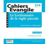 Cahier évangile 214: Le lectionnaire de la vigile pascale