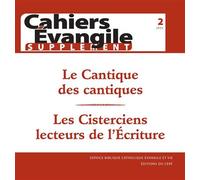 Cahier évangile Supplément 2 - Le Cantique des cantiques, Les cisterciens lecteurs de l'Ecriture - Régis Burnet - Cerf - broché - Revue