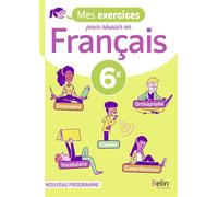 Cahier Français 6e Mes exercices pour réussir Cahier élève - Julie Dabriou - Belin Éducation - broché - Scolaire / Universitaire