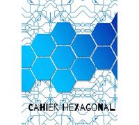 cahier hexagonal: cahier chimie organique A4 et biochimie ,Carnet de chimie de papier graphique hexagonal pour les étudiants et professionnels