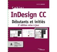 Indesign Cc - Débutants Et Initiés
