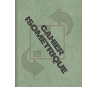 Cahier Isométrique: Papier blanc 210 Pages de Feuilles Isométrique pour Dessin 3D et Perspective avec les lignes d’aides, architecte et concepteur 3D Format Size: (8.5x 11 in)(21.59 x 27.94 cm)