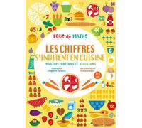 Cahier Les chiffres s'invitent en cuisine - Multiplications et divisions - Tecnoscienza - White Star Kids - broché - Document jeunesse