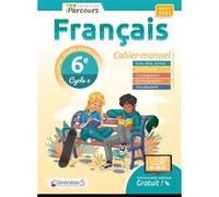 Cahier-manuel iParcours français 6e (édition 2025) Florence Mottin (Auteur), Delphine Kunzelmann-Billard (Auteur)