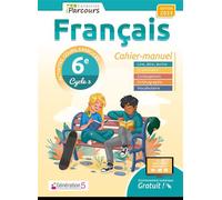 Florence Mottin, Delphine Kunzelmann-Billard – Français 6e iParcours : Cahier-manuel – Éd. 2025
